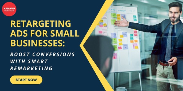 Retargeting Ads for Small Businesses to Boost ROI